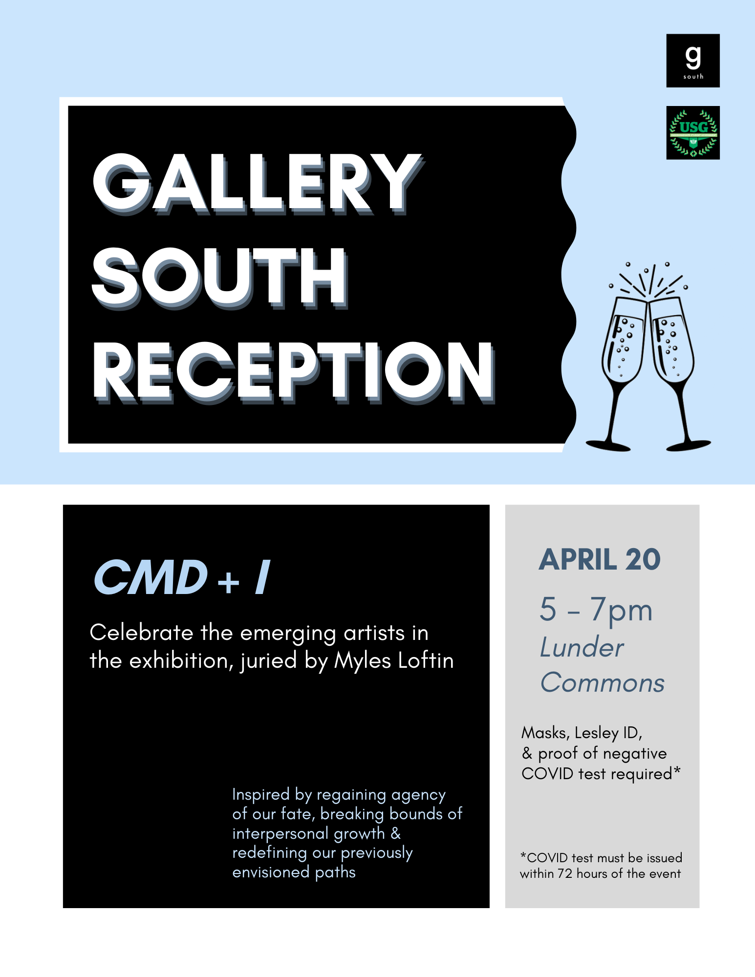 Gallery South Reception. CMD+I, lower level. Celebrate the merging artists in the exhibition, juried by Myles Loftlin